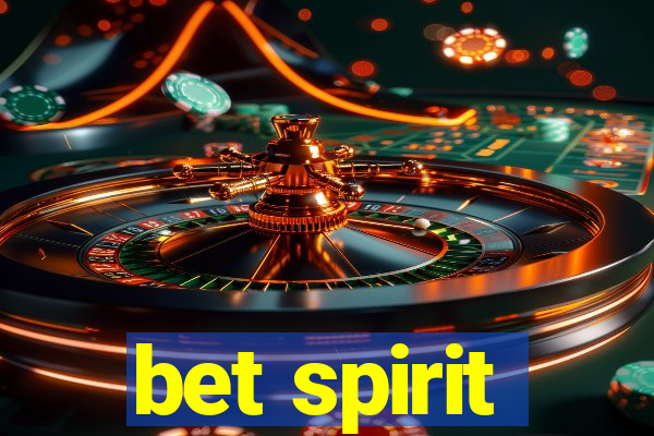 bet spirit